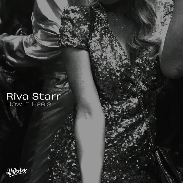 Riva Starr - How It Feels [GLITS109D3]