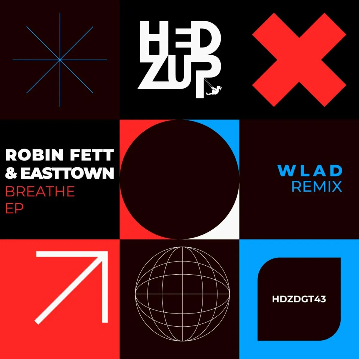Robin Fett, Easttown - Breathe EP + WLAD Remix [HDZDGT43]