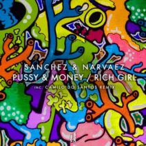 Sanchez & Narvaez - Pussy & Money : Rich Girl [VIVA193]
