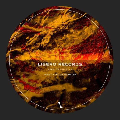 Sera De Villalta - What's Your Name EP [LBR066]