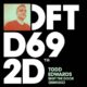 Todd Edwards - Shut The Door - Remixes [DFTD692D6]