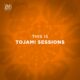 Tojami Sessions - This is Tojami Sessions [PLAC1057]