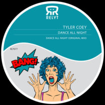 Tyler Coey - Dance All Night [RLT077]
