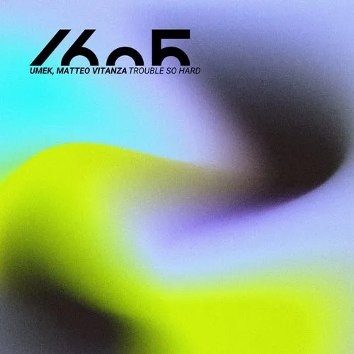 UMEK, Matteo Vitanza - Trouble so Hard [1605296]