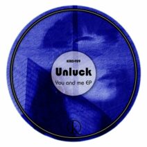 Unluck - You and Me EP [KRD429]