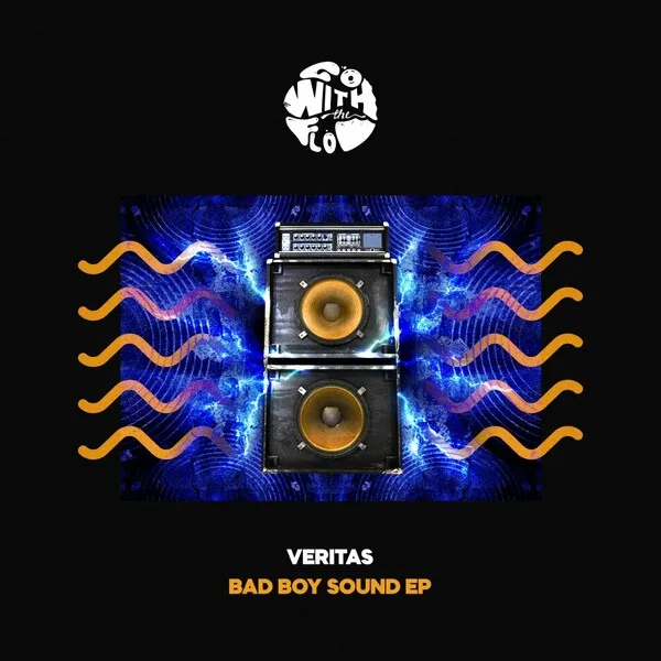 Veritas (UK) – Bad Boy Sound EP [GWTF006]