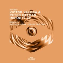 Victor Valora, Peter Hatman - Insantity EP [NVR200]