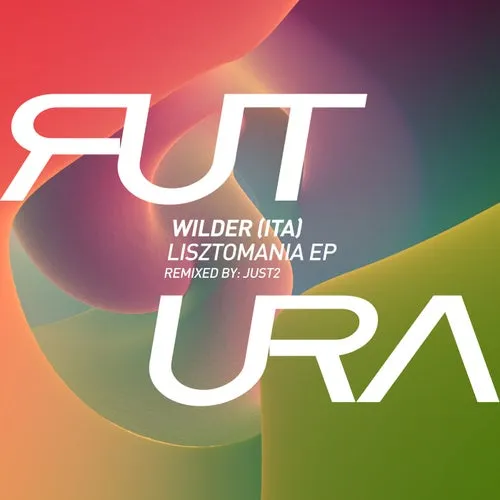 Wilder (ITA) – Lisztomania EP [FUTURA029]