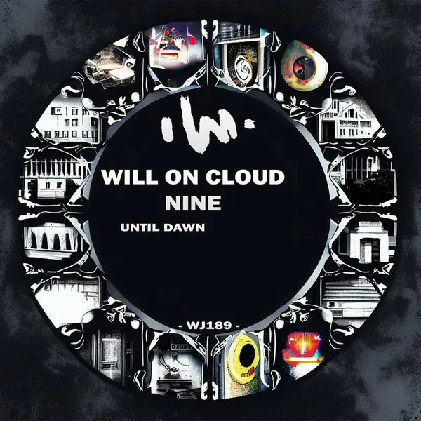 Will On Cloud Nine – Until Dawn [WJ189]