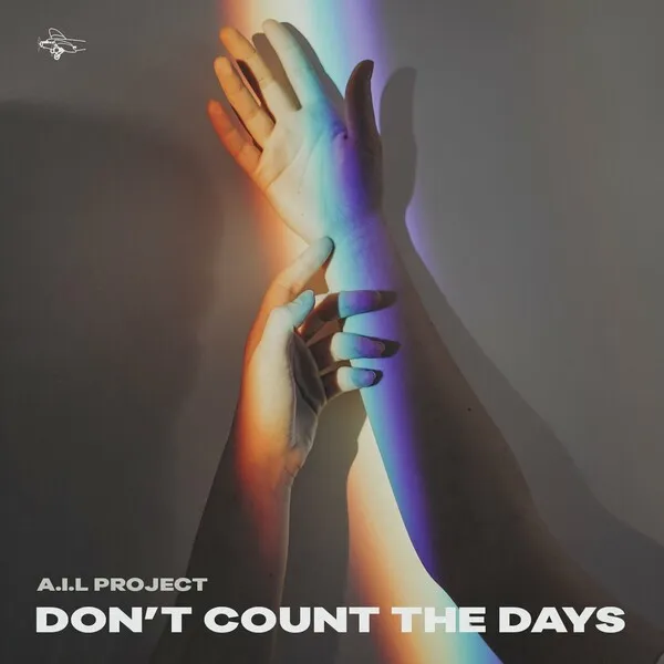 A.I.L Project – Don’t Count The Days