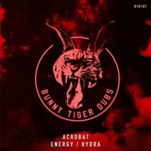 Acrobat - Energy _ Hydra [Bunny Tiger Dubs]
