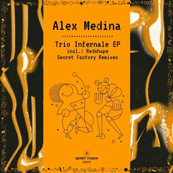 Alex Medina – Trio Infernale EP [SFR039]