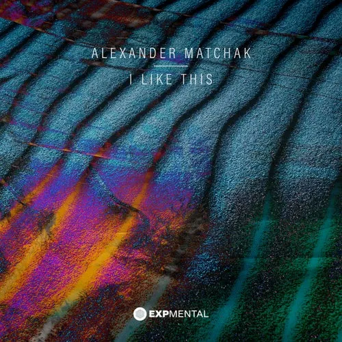Alexander Matchak – I Like This