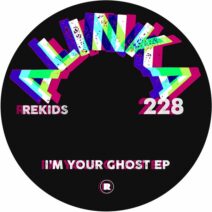 Alinka - I'm Your Ghost EP [REKIDS228]