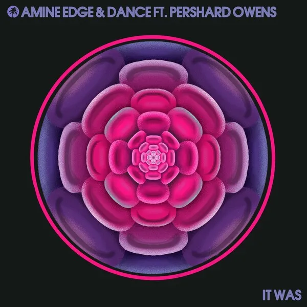 Amine Edge & Dance - It Was [Hot Creations]