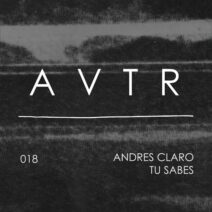 Andres Claro - Tu Sabes [AVTR018]