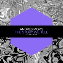 Andrés Moris - The Story We Tell : The Choice [JBM067]