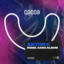 Anton C - Rebel Gang [Cocoa]