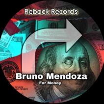 Bruno Mendoza - For Money [Reback Records]