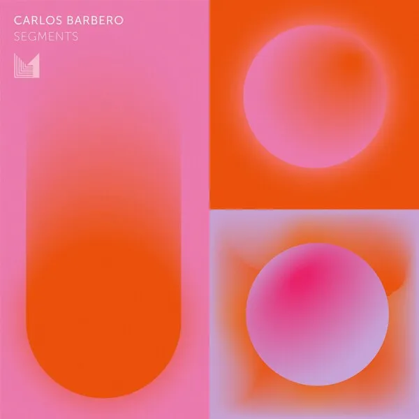 Carlos Barbero, Kimao - Segments [EINMUSIKA255]