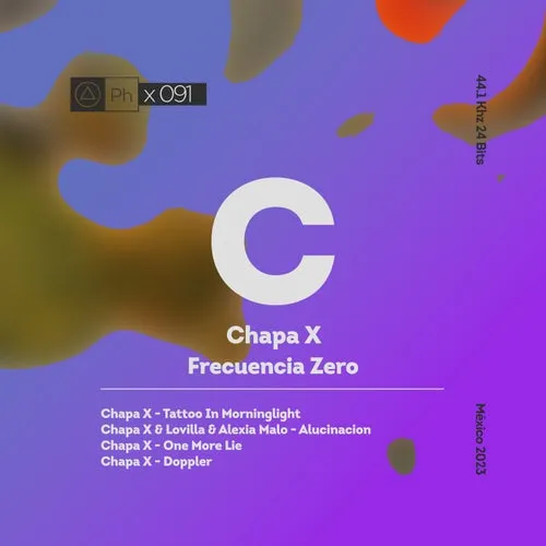 Chapa X, Lovilla, Alexia Malo - Frecuencia Zero [Phisica]