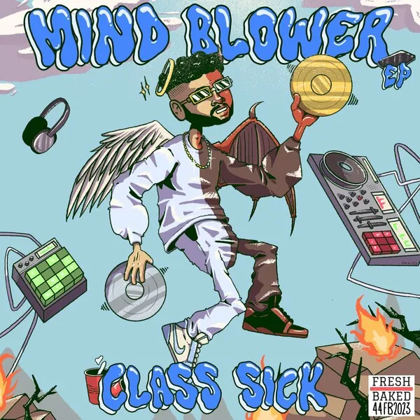 Class Sick – Mind Blower