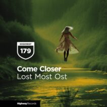 Come Closer - Lost Most Ost [HWD179]