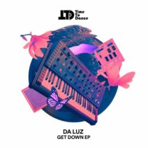 DA LUZ (BR) - Get Down [TTDR006]