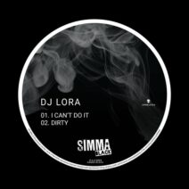 DJ Lora - I Can't Do It _ Dirty [Simma Black]