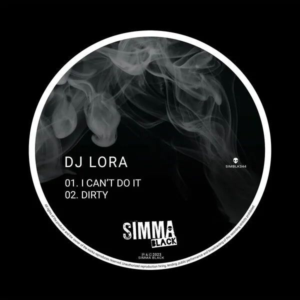 DJ Lora – I Can’t Do It / Dirty