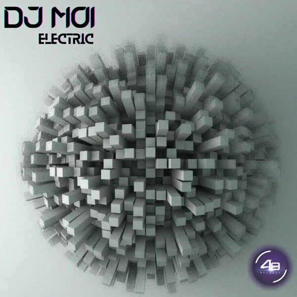 DJ Moi - Electric [48 Records]