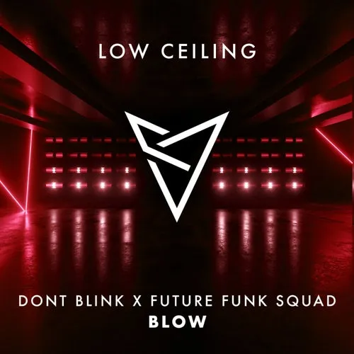 DONT BLINK, Future Funk Squad - BLOW [LOWC213]