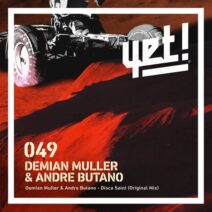 Demian Muller, Andre Butano - Disca Saint [Yet Records]