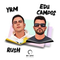 Edu Campos, YRM - Rush [BOR389]