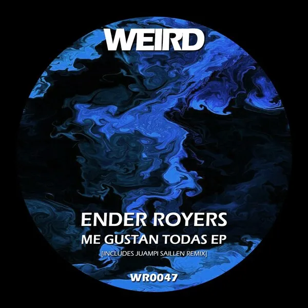 Ender Royers – Me Gustan Todas EP [WR0047]