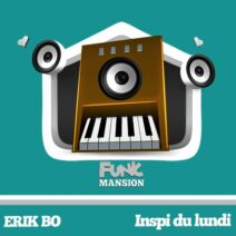 Erik Bo - Inspi Du Lundi [Funk Mansion]