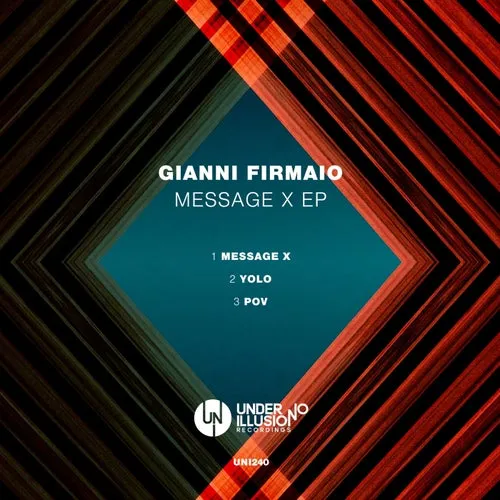 Gianni Firmaio - Message X EP [Under No Illusion]