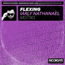 Iarly Nathanael - Flexing [MGT143]