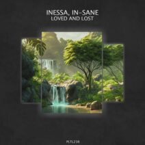 Inessa, IN-sane - Loved and Lost [PLTL238]