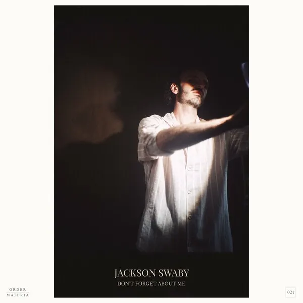 Jackson Swaby - Don't Forget About Me [Order Materia]