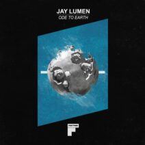 Jay Lumen - Ode to Earth [Footwork]