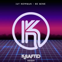Jay Newman - Be Mine [KD339]