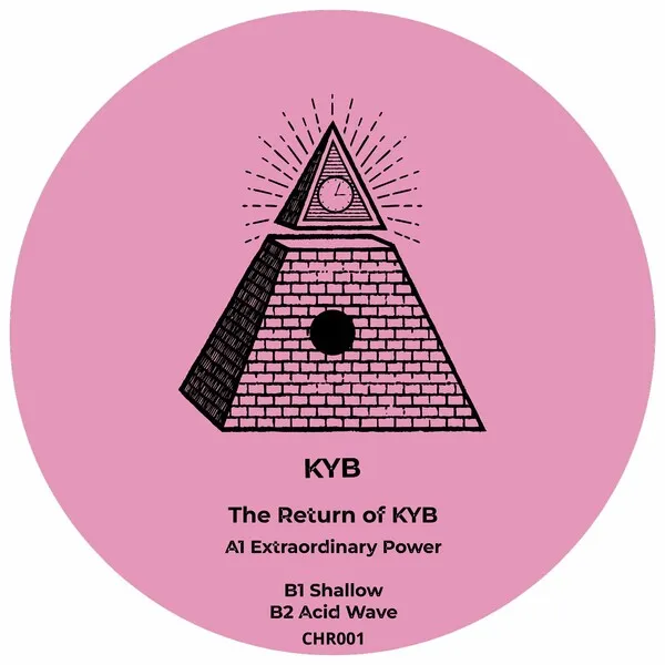KYB - The Return of KYB [Clock House Records]