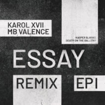 Karol XVII, MB Valence - Essay (Remix EP Ⅰ) [GPM729]