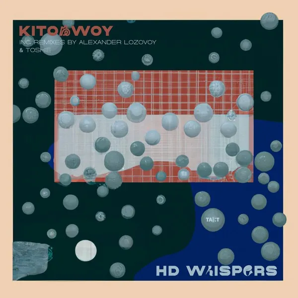 Kitobwoy – Hd Whispers [TKT005]