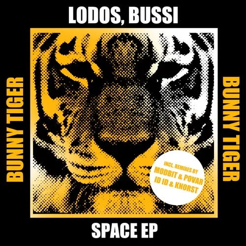 Lodos, Bussi - Space EP [Bunny Tiger]