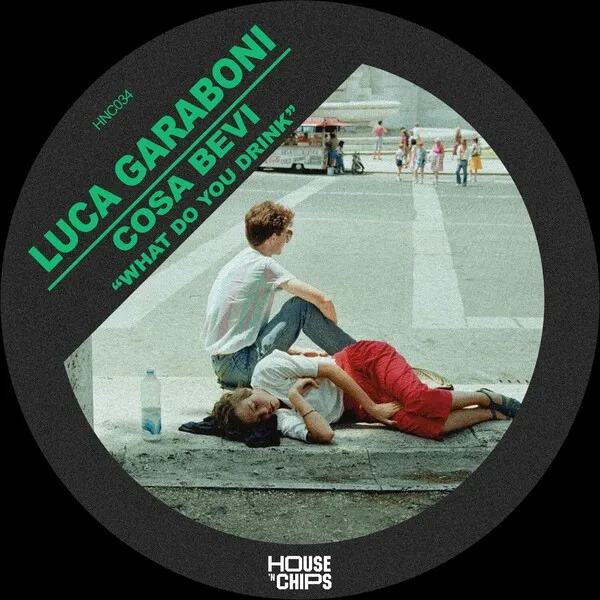 Luca Garaboni – Cosa Bevi “What Do You Drink” [HNC034B]