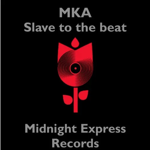 MKA - Slave to the beat [CAT882223]