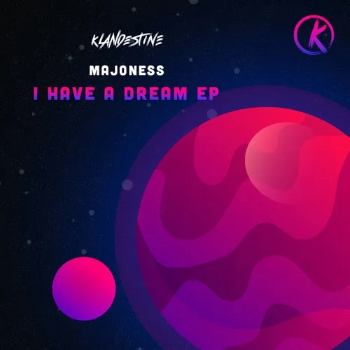 Majoness – I Have A Dream [KM018]