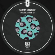 Mariche, Saintes - Dreamcatcher EP [TBLD31]